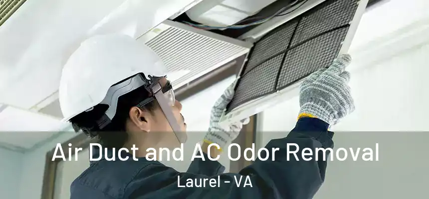 Air Duct and AC Odor Removal Laurel - VA