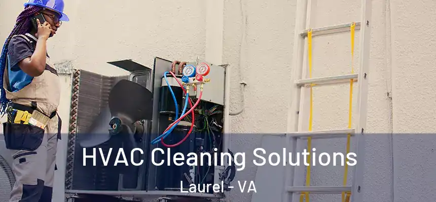  HVAC Cleaning Solutions Laurel - VA