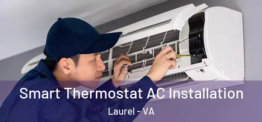  Smart Thermostat AC Installation Laurel - VA